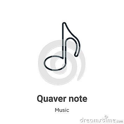 Quaver note outline vector icon. Thin line black quaver note icon, flat vector simple element illustration from editable music Vector Illustration