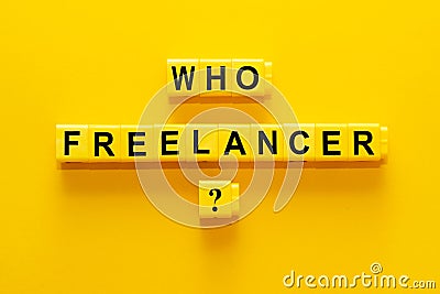 Question - Who freelancer? Words on the yellow background. Stock Photo