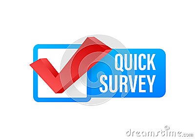 Quick survey Button, icon, emblem, label. Vector stock illustration. Vector Illustration