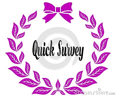 QUICK SURVEY with pink laurels ribbon and bow. Stock Photo