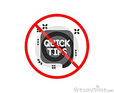 Quick tips icon. Helpful tricks speech bubble sign. Vector Vector Illustration