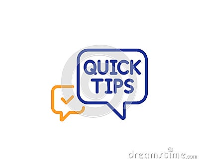 Quick tips line icon. Helpful tricks speech bubble sign. Vector Vector Illustration