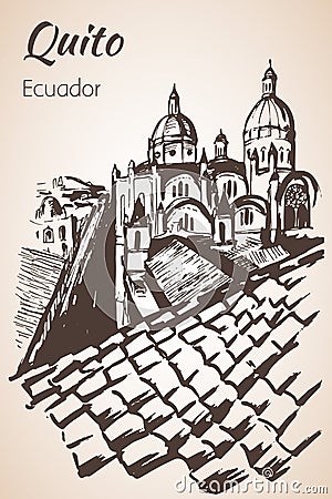 Quito hand drawn sketch. Ecuador. Vector Illustration