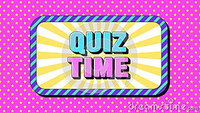 Quiz Time text, online contest. Text banner template with greeting phrase Quiz Time. Quote and slogan Vector Illustration