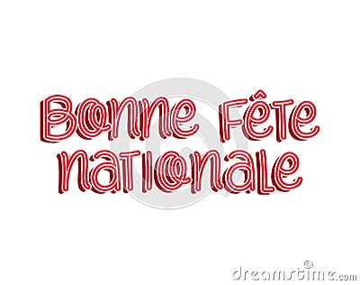 bonne fete nationale quote Vector Illustration