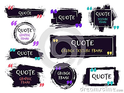 Quote brush text box. Grunge textured label, sketch brush template, hand drawn rough speech bubbles. Remark label frames Vector Illustration