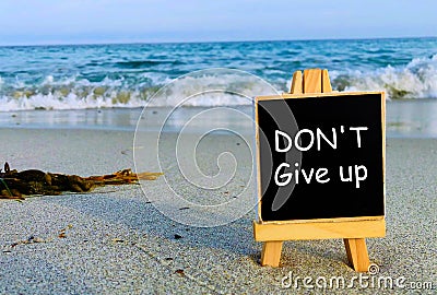 Quote. Don`t give up. Inspirational and motivational quotes and sayings about life Stock Photo