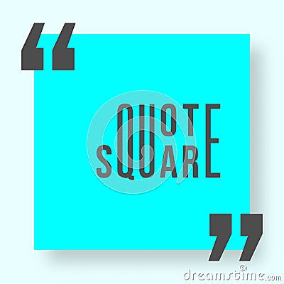 Quote square with shadow template Vector Illustration