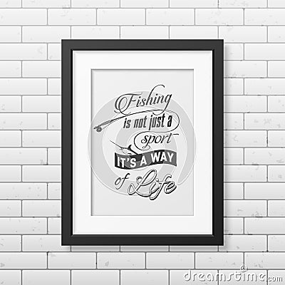 Quote typographical Background in the black frame Vector Illustration