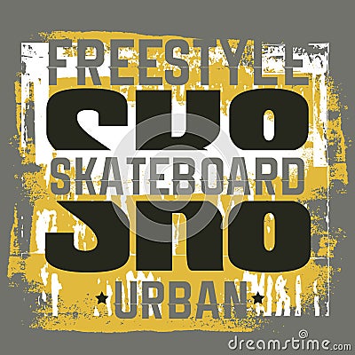 Quote typographical background about skateboard Vector Illustration