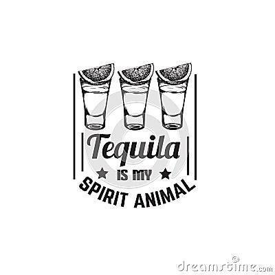 Quote typographical background about tequila Vector Illustration