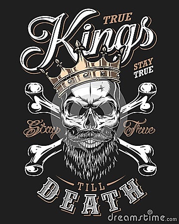 Quote typography with black and white king skull in golden crown with beard Vector Illustration