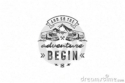 Quote typography with hand drawn camper caravan symbol and mountain for greeting card and poster. Vector Illustration