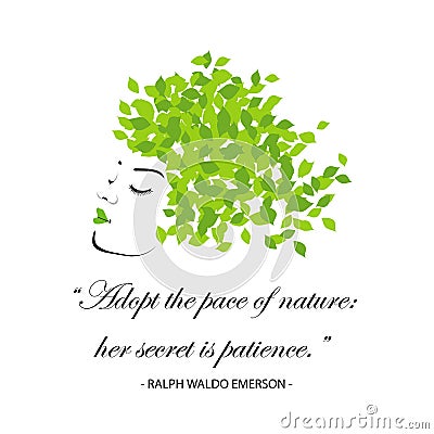 Quotes for nature- Adopt the pace of nature, her secret is patience. Vector Illustration