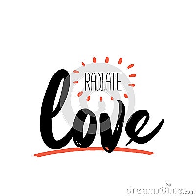 Radiate Love poster quote, typography design with sunray, inspirational phrase Vector Illustration