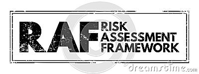RAF - Risk Assessment Framework is an approach for prioritizing and sharing information about the security risks posed to an Stock Photo