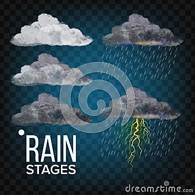 Rain Stages Vector. Cloud, Storm. Weather Icon. Realistic Isolated Transparent Illustration Vector Illustration