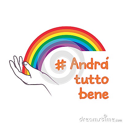 A rainbow for hope and wish. italian slogan: Andra tutto bene. Everything will be fine written in Italian. Motivational phrase Stock Photo