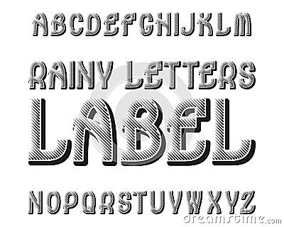 Rainy Letters Label typeface. Black contrasting font. Isolated english alphabet Vector Illustration