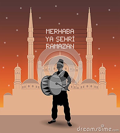 Ramadan drummer and mahya lights with a mosque silhouette Turkish - welcome ramadan month Vector Illustration