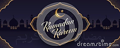 Ramadan Kareem vector illustration. Ramadan greeting card with golden crescent and frame on a background with mosque silhouettes. Vector Illustration