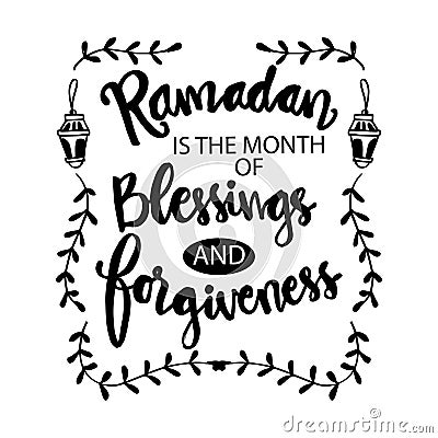 Ramadan is the month of blessing and forgiveness. Vector Illustration