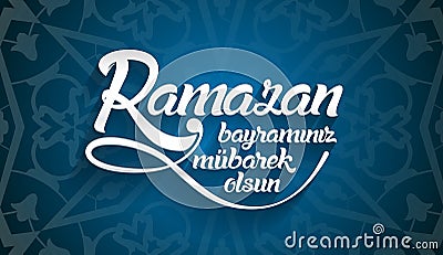 Ramazan bayraminiz mubarek olsun. Translation from turkish: Happy Ramadan Vector Illustration