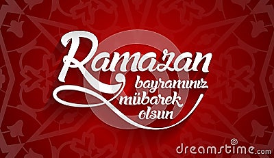 Ramazan bayraminiz mubarek olsun. Translation from turkish: Happy Ramadan Vector Illustration