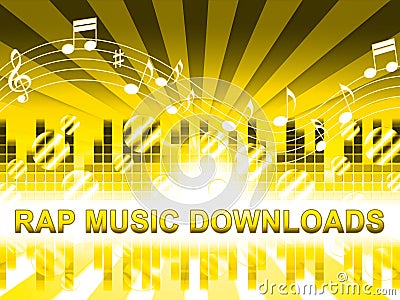 Rap Music Downloads Means Downloading Song Lyrics Stock Photo