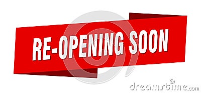 re-opening soon banner template. re-opening soon ribbon label. Vector Illustration