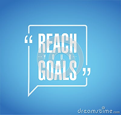 reach your goals line quote message concept Stock Photo