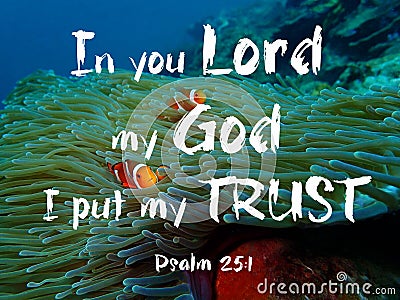 In You Lord my God I Put My Trust design for Christianity with underwater background. Stock Photo