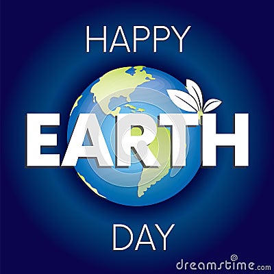 Ready-made design for the `Happy Earth Day` card. Celebration. Vector illustration. Planet and nature. World map. April 22. Vector Illustration