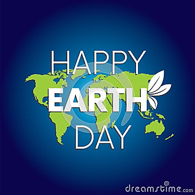 Ready-made design for the `Happy Earth Day` card. Celebration. Vector illustration. Planet and nature. World map. April 22. Vector Illustration