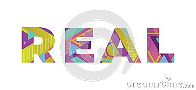 Real Concept Retro Colorful Word Art Illustration Vector Illustration