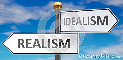 Realism and idealism as different choices in life - pictured as words Realism, idealism on road signs pointing at opposite ways to Cartoon Illustration