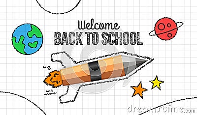 Realistic pencil rocket launching on white paper, Welcome back to school doodle background Vector Illustration