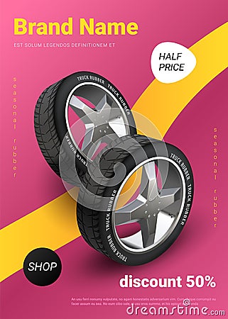 Realistic tire poster. Car wheel promo, auto service and seasonal tyre change advertising banner. Vector automobile Vector Illustration