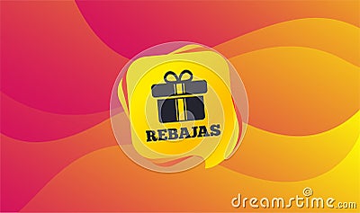 Rebajas - Discounts in Spain sign icon. Gift. Vector Vector Illustration