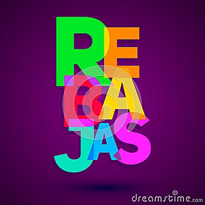 Rebajas - Discounts spanish text, sales vector colorful lettering design Vector Illustration