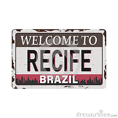 Recife Brazil Travel rusted sign Icon Skyline City Design Tourism Vector Illustration