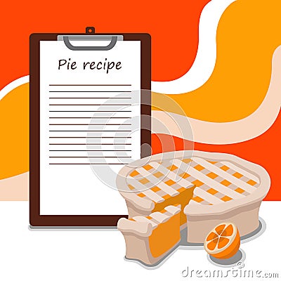 Recipe template for pie fruit oranges place for writing lines ready made pie Vector Illustration