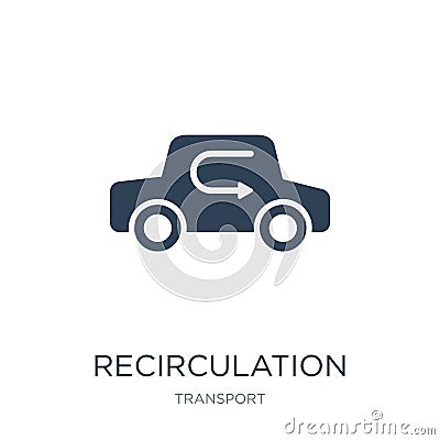 recirculation icon in trendy design style. recirculation icon isolated on white background. recirculation vector icon simple and Vector Illustration