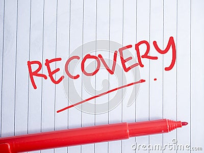 Recovery, Motivational Words Quotes Concept Stock Photo