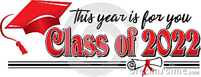 Red Class of 2022 This Year is for you Banner Vector Illustration