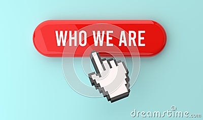 Red button, WHO WE ARE text, cursor hand icon, clicking gesture Stock Photo