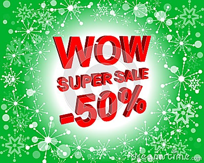 Red and green sale poster with WOW SUPER SALE MINUS 50 PERCENT text. Advertising banner Vector Illustration