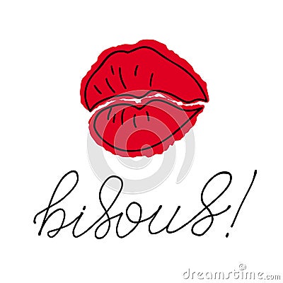 Red lips and handlettered word bisous, kisses phrase in French. Vector Illustration