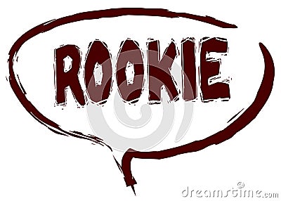 Red marker sketched speech bubble with ROOKIE message. Stock Photo