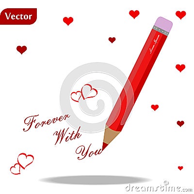 Red pencil with text forever with you and hearts on white background eps 10 Stock Photo